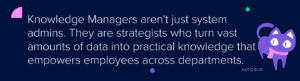 Knowledge Manager Guide: 6 Key Roles and 5 Misconceptions